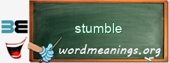 WordMeaning blackboard for stumble